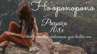 HO'OPONOPONO PREGUIÇA ABENÇOADA 108X