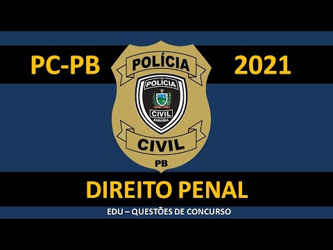 SIMULADO POLÍCIA CIVIL DA PARAÍBA 2021 (PC/PB) -  DIREITO PENAL DA BANCA CESPE/CEBRASPE