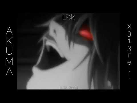 Akuma - Lick(feat. x313rell)