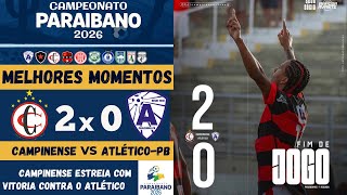 Campinense vs Atlético de Cajazeiras | Melhores Momentos | 1ª Rodada | Campeonato Paraibano 2026