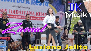 Download lagu LUSIANA JELITA // ZAENAL// DK MUSIK // 11 MARET 2022 mp3