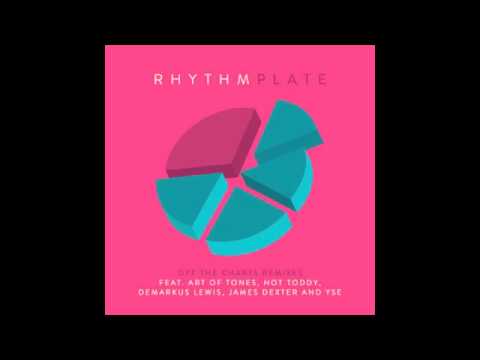 Rhythm Plate - Not Like That (Hot Toddy Remix)