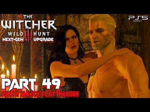 The Witcher 3: Wild Hunt Next-Gen Upgrade Death March | Part 49 The King is Dead, Long Live PS5 HD