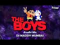 The Boyz -Aradhi Mix - DJ Maddy Mumbai