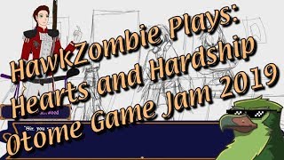 HawkZombie Plays: Hearts and Hardship (Otome Games Jam 2019 entry)
