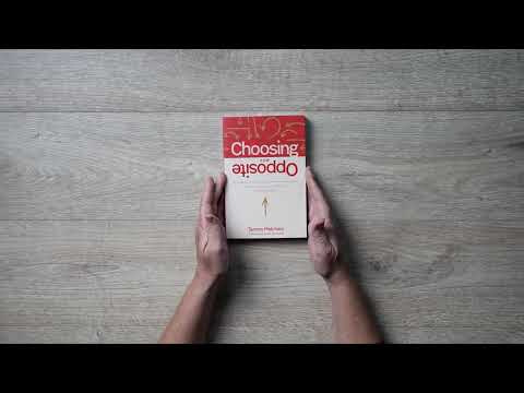 Video Preview for Choosing the Opposite | Softcover