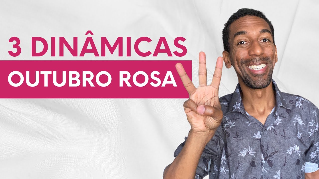 3 Dinâmicas Para o Outubro Rosa | Quebra-Gelo e Brincadeiras Divertidas