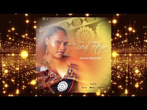 Noqu Seni Teteva - Asinate Mekemeke
