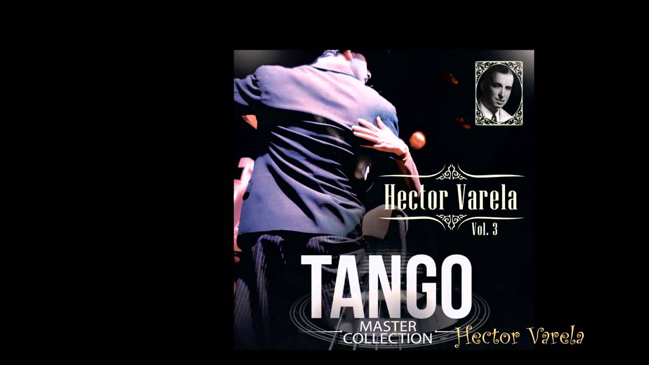 Hector Varela - Tango Master Collection (álbum completo)