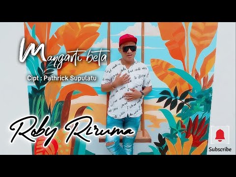 MANGARTI BETA.cipt : Pathrick Supulatu.voc : Roby Riruma.lagu Ambon terbaru, lagu Indonesia Timur