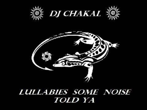 Sandro Silva Vs Chuckie & Junxterjack Vs Yuna - Lullabies Some Noise Told Ya (DJ ChakaL Bootleg )