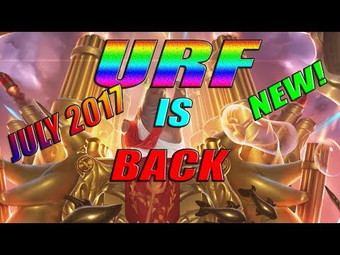 LoL URF IS BACK JULY 2017