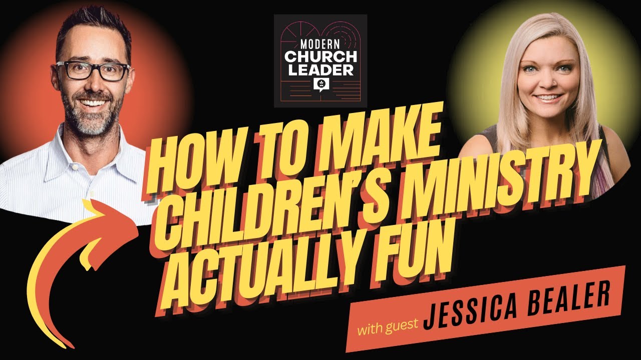 How to Make Children's Ministry Actually Fun w/ Jessica Bealer