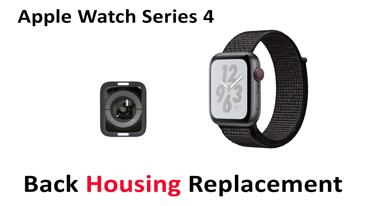 Tutorial How To Repair Replace Broken Back Cover Apple Watch Series 4 Glass Cover Heart Rate Sensor