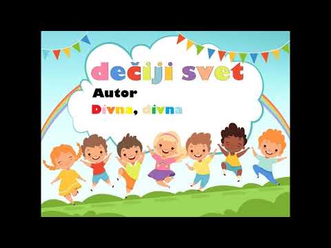 DEČIJE PESME   Divna, divna
