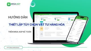 [MISA ASP] Hướng dẫn thiết lập tùy chọn vật tư hàng hóa