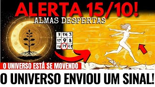 É Por Isso que Almas Despertas Estão Sentindo uma Vontade Súbita de MUDAR TUDO Hoje (15/10)