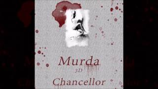 Chancellor - MURDA (feat. DOK2) [3D Audio]