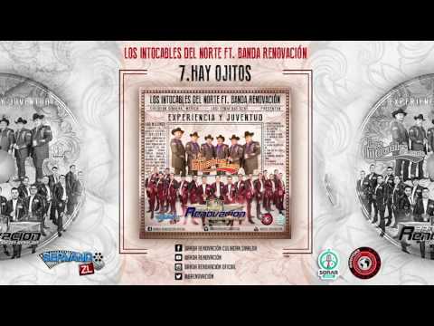 Los Intocables Del Norte Ft. Banda Renovacion - Hay Ojitos (En Vivo 2016)