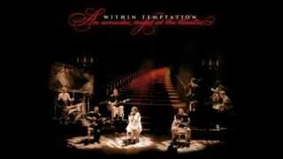 Within Temptation - Towards The End // An Acoustic Night At The Theatre [HQ]
