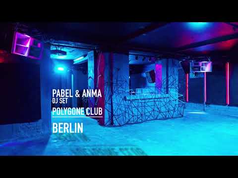 PABEL b2b ANMA - Polygon Club BERLIN (TECHNO - DARK TECHNO - PROGRESSIVE - ACID)
