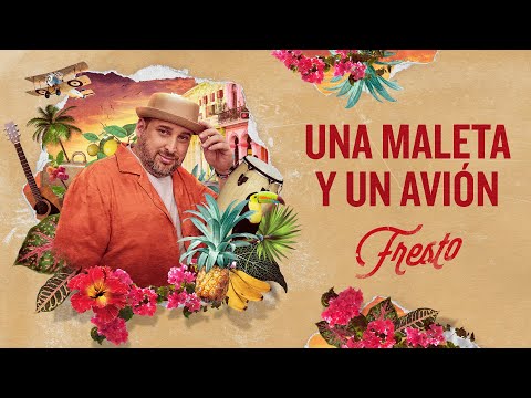 Una Maleta Y Un Avión, Fresto - Audio