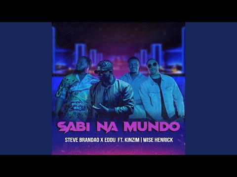 Sabi Na Mundo (feat. Kinzim & Wise Henrick)