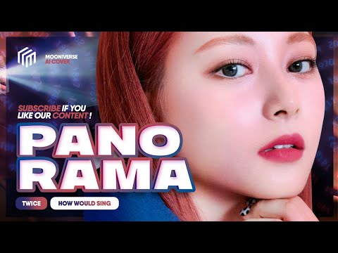 [AI COVER] How Would TWICE sing 'PANORAMA' by IZ*ONE? (Line Distribution)