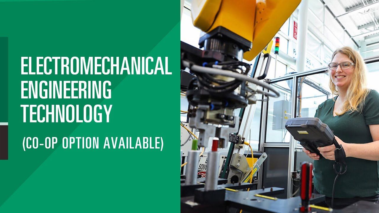 Electromechanical Engineering Technology (Co-op option available)