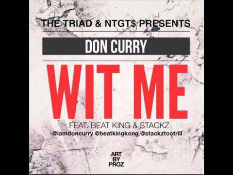 Don Curry feat BeatKing & StackzTooTrill - Wit Me