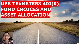 UPS Teamsters 401(k): Core Funds and Asset Allocation