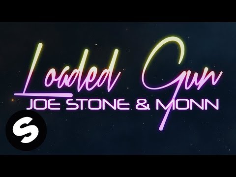 Joe Stone & Monn - Loaded Gun