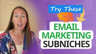 Part 2: Email Marketing Service Subniches (Here's What to Offer)