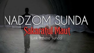 Download lagu Nadzom Sunda - Sakaratul Maut (pepeling maot) mp3