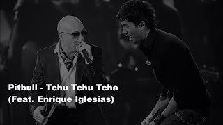 핏불 Pitbull - Tchu Tchu Tcha (Feat. Enrique Iglesias) Lyrics kor sub/가사해석/한글자막
