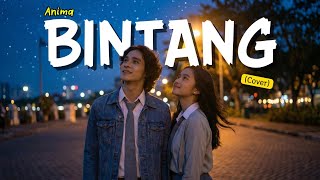 Download lagu Anima – Bintang (Cover) | Modern Pop Band by Aidit mp3