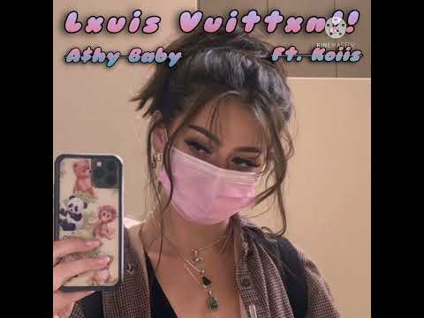 A$hy Baby - Lxuis Vuittxn!! (Ft. Koiis) [Prod. TyDavid]
