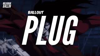 Ballout - Plug