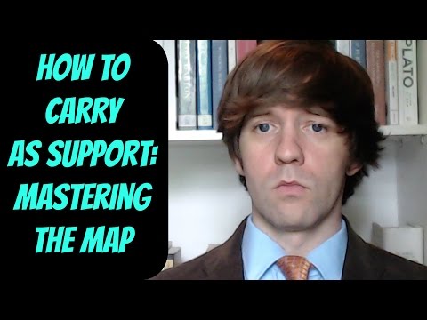 How to Carry as Support -- Mastering the Map