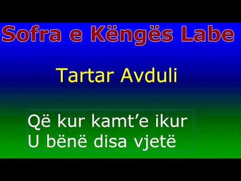 Tartar Avduli Tragjasi  - Që kur kam te ikur -  Sofra e Këngës Labe