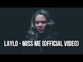 Laylo Miss Me Official Video