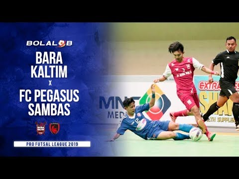Partai Pembuktian! Bara Kaltim (6) x (0) FC Pegasus Sambas - Pro Futsal League 2019