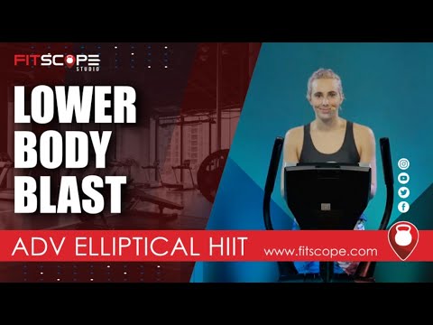 Adv Elliptical Workout: HIIT Elliptical for Strong Legs and Core | Fitscope Studio