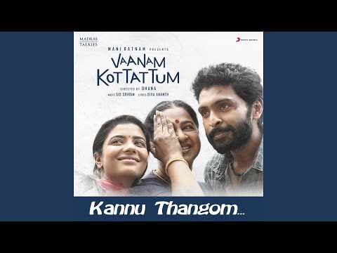 Vaanam Kottattum - Kannu Thangom Cover - Samyu Mohan