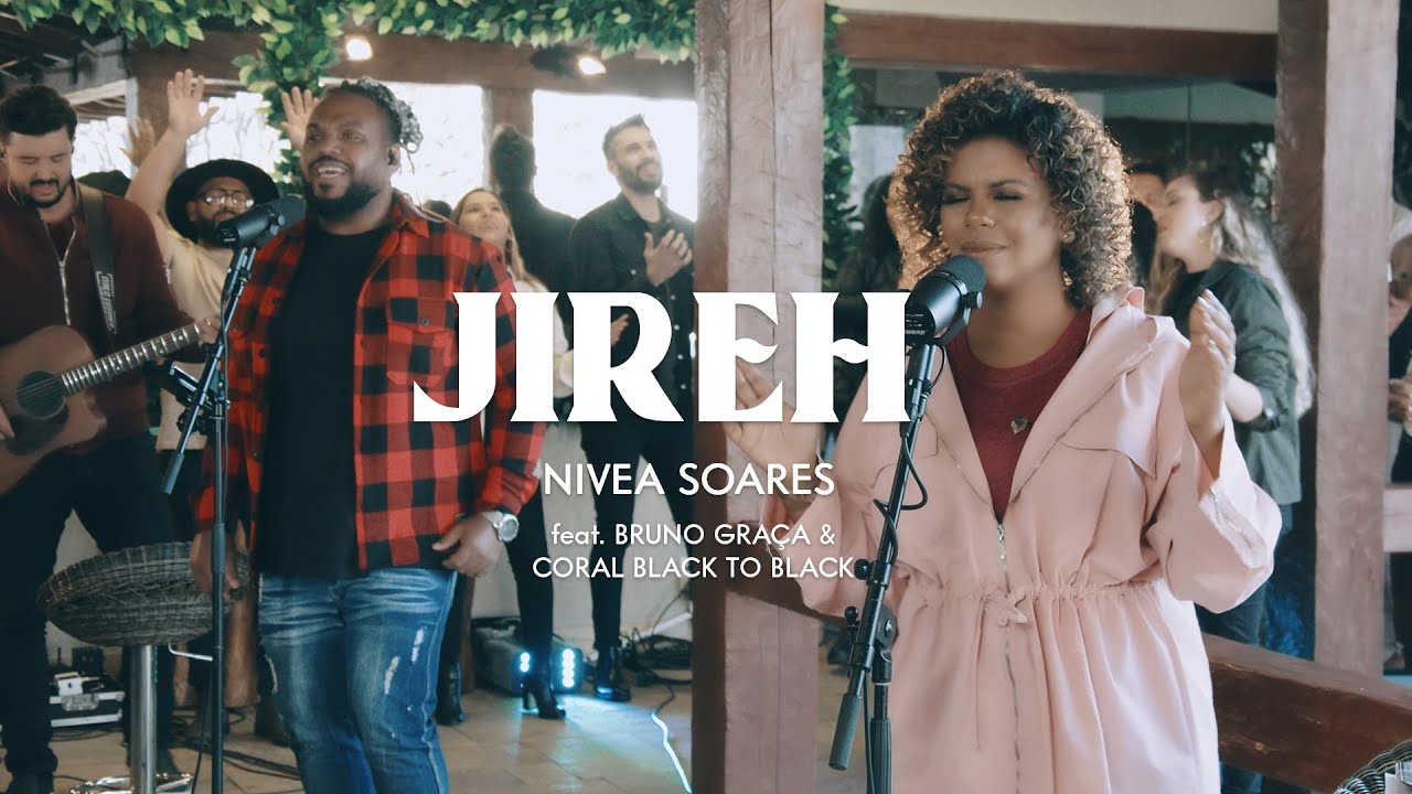 JIREH - NÍVEA SOARES FEAT. BRUNO GRAÇA & CORAL BLACK TO BLACK | CLIPE OFICIAL