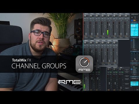 TotalMix FX for Beginners - Channel Groups