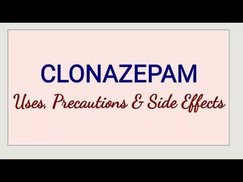Clonazepam  - Uses, Precautions & Side Effects