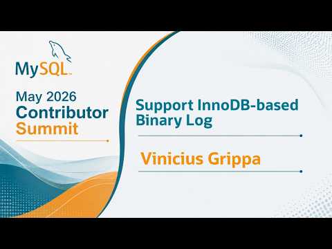 Video Thumbnail: Support InnoDB-based binary log (transactional binlog stored within InnoDB)