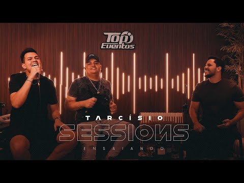 TARCÍSIO SESSIONS - Tarcísio do Acordeon Part. Vitor Fernandes e Fabinho Testado (Ensaio Completo)