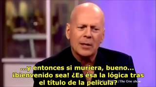 PALABRAS EXTRAÑAS DE BRUCE WILLIS ACTUANDO DE FORMA RARA
